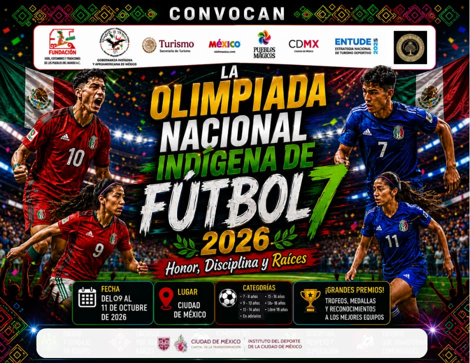 blog olimpiada nacional indígena de futbol 7 2026